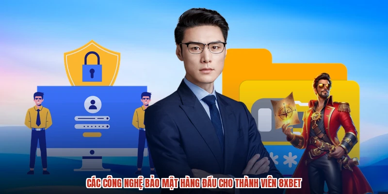 Các công nghệ bảo mật hàng đầu cho thành viên 8XBET Các công nghệ bảo mật hàng đầu cho thành viên 8XBET