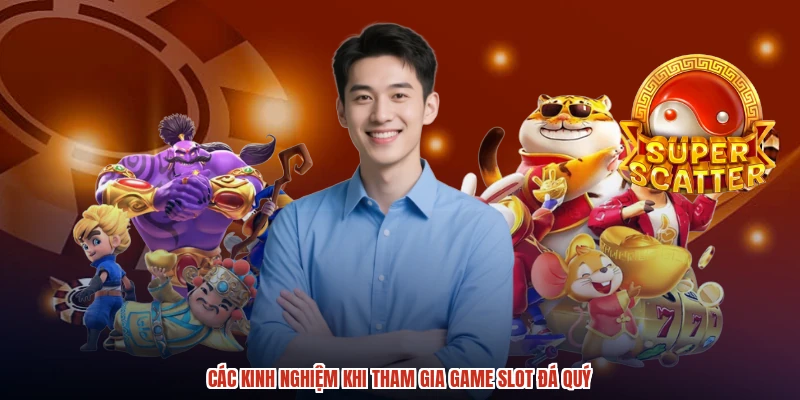 Các kinh nghiệm khi tham gia game slot đá quý